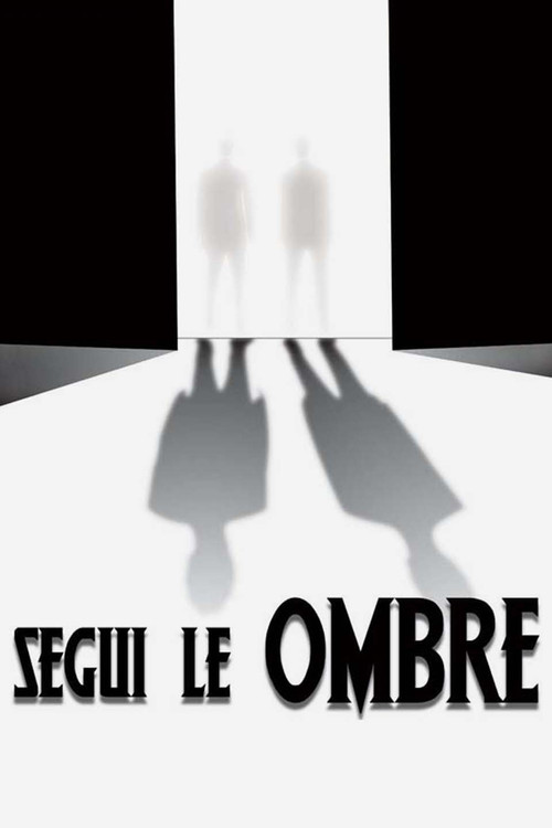 Segui le Ombre (2004) poster