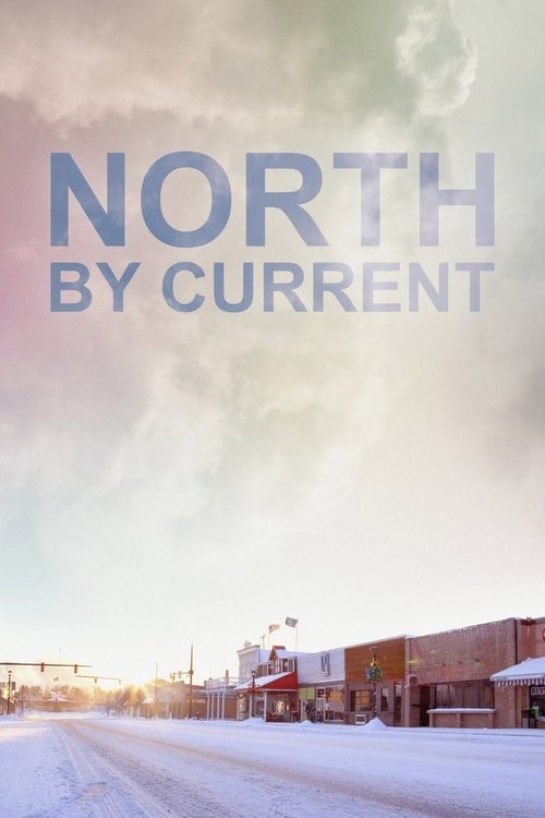 North by Current (2021) poster