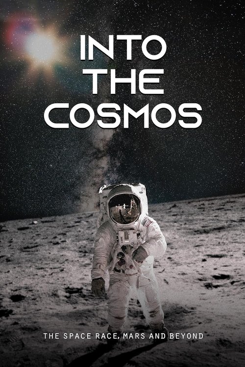 Into the Cosmos: The Space Race, Mars and Beyond (2020) poster