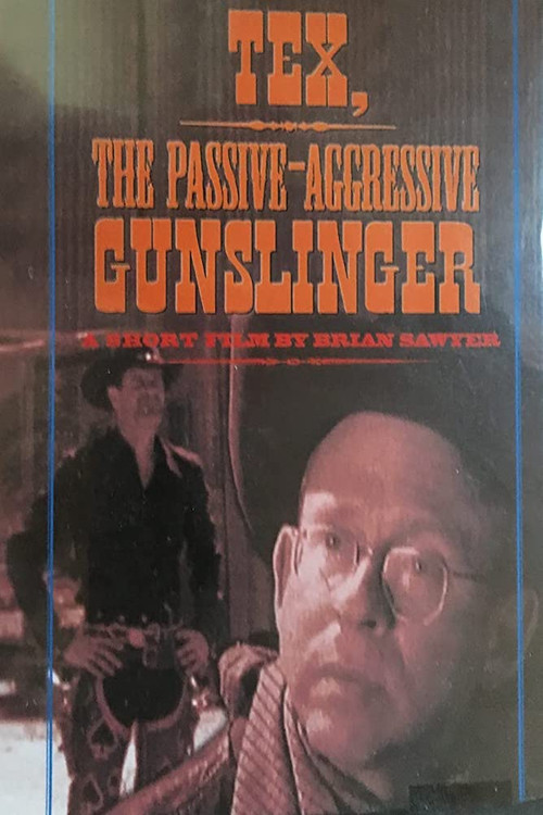 Tex, the Passive/Aggressive Gunslinger (2000) poster