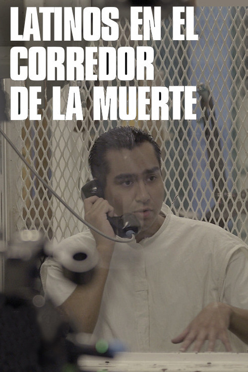 Latinos en el corredor de la muerte (2018) poster