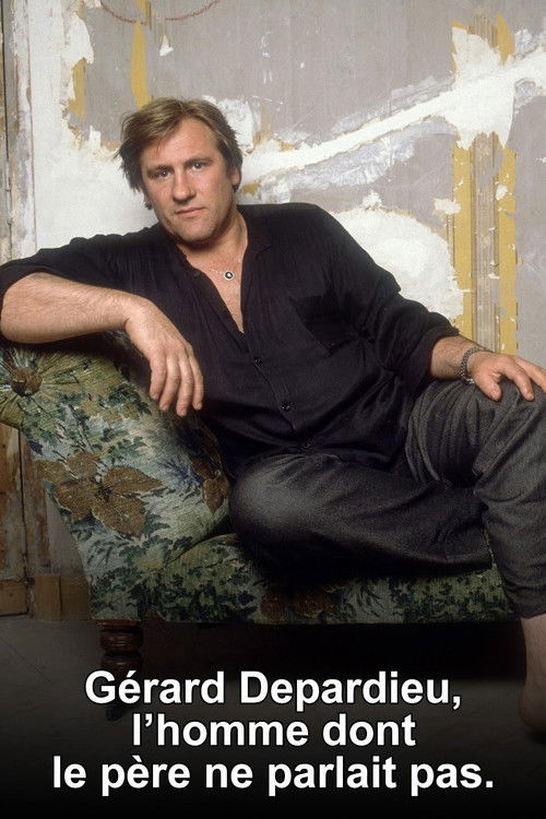 Gérard Depardieu, l'homme dont le père ne parlait pas (2015) poster
