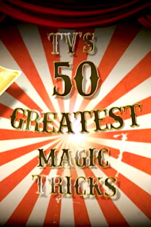 TV's 50 Greatest Magic Tricks (2011) poster