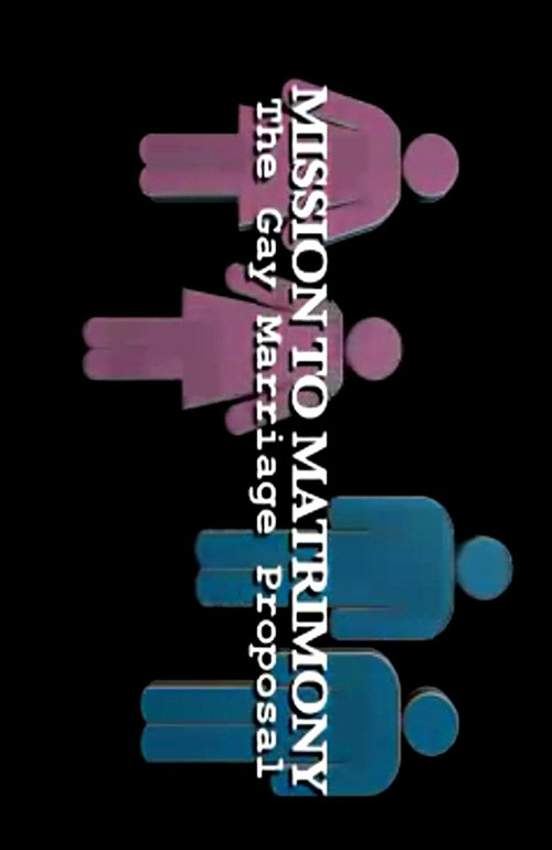Mission to Matrimony: The Gay Marriage Proposal (2006) poster