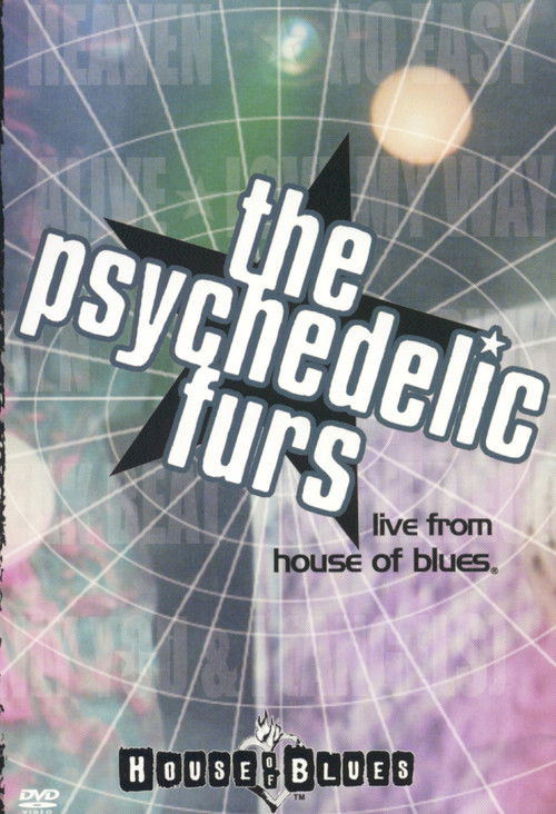 The Psychedelic Furs: Live From House Of Blues (2001) poster
