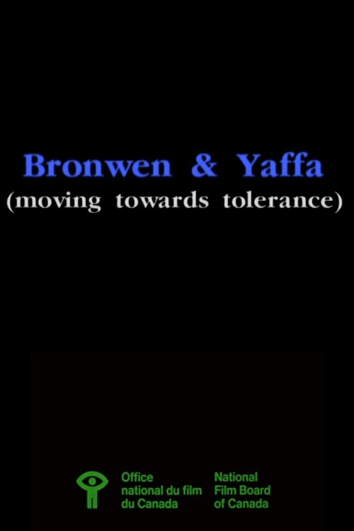 Bronwen & Yaffa (Moving Towards Tolerance) (1996) poster