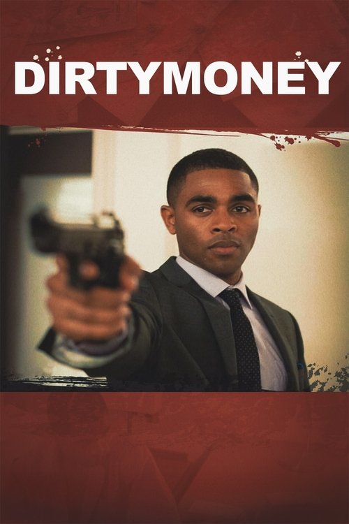 Dirtymoney (2013) poster