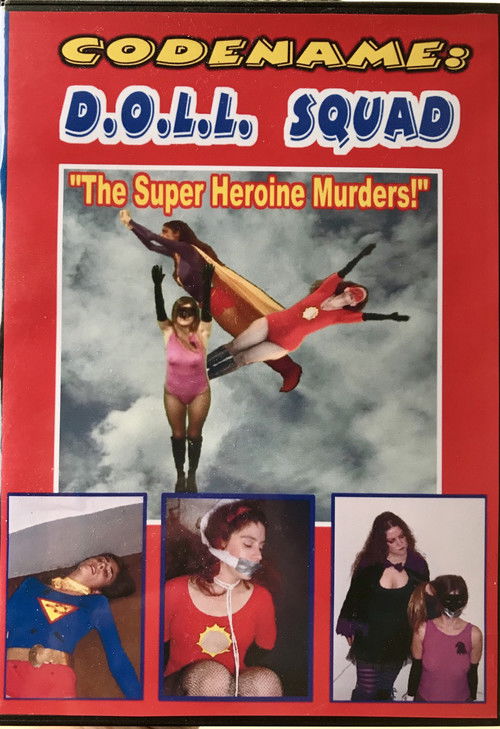 Codename: D.O.L.L. SQUAD: The Superheroine Murders! (2010) poster