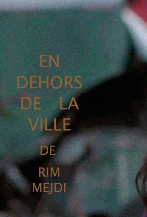 En dehors de la ville (2013) poster