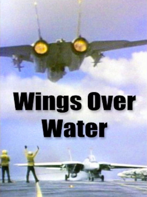 Wings Over Water (1986) poster