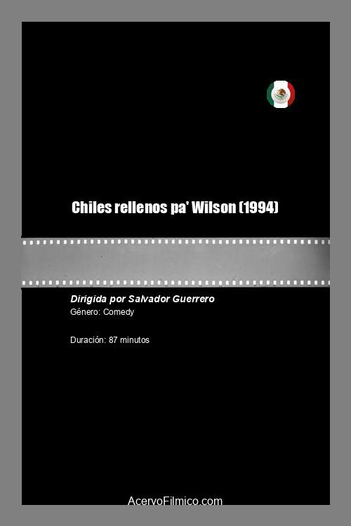 Chiles rellenos pa' Wilson (1994) poster