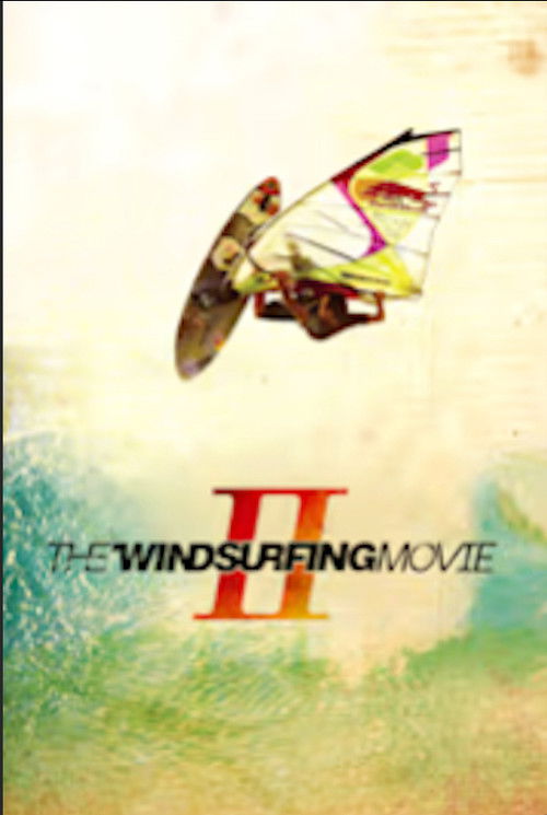The Windsurfing Movie II (2010) poster