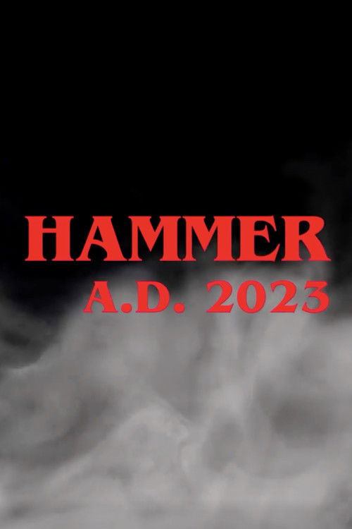 Hammer A.D. 2023 (2023) poster