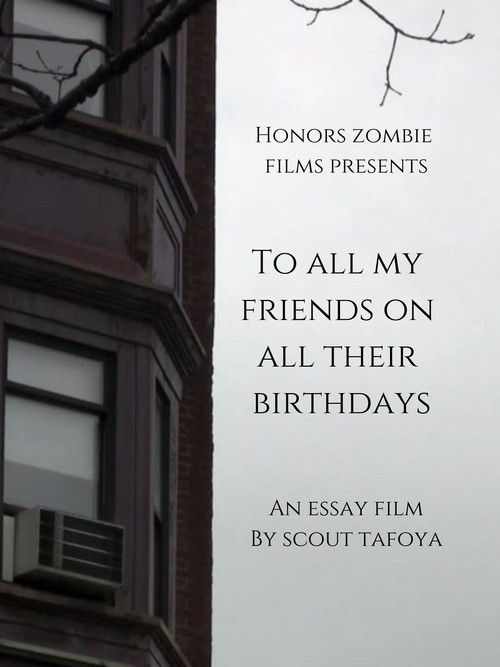 To all my friends on all their birthdays (2010) poster