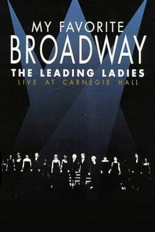 My Favorite Broadway: The Leading Ladies (1999) poster