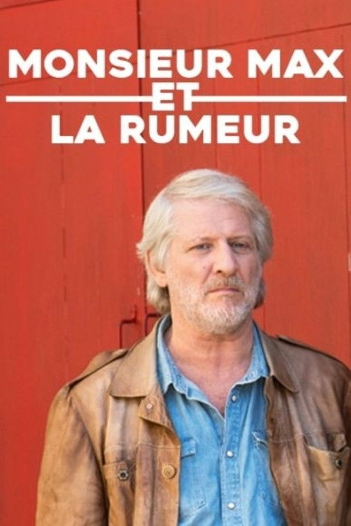 Monsieur Max et la Rumeur (2014) poster