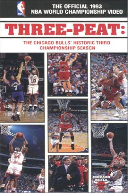 Three-Peat - The Chicago Bulls' Historic Third Championship (1993) poster