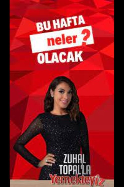 Zuhal Topal'la Yemekteyiz (2025) poster