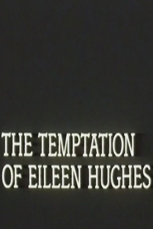 The Temptation of Eileen Hughes (1988) poster