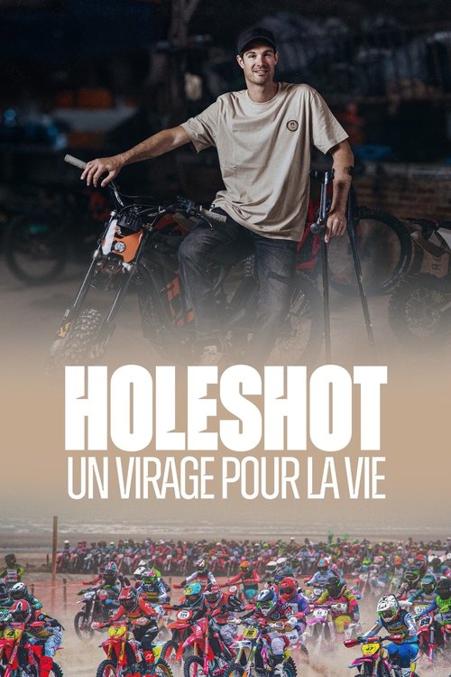 Holeshot : Un virage pour la vie (2024) poster