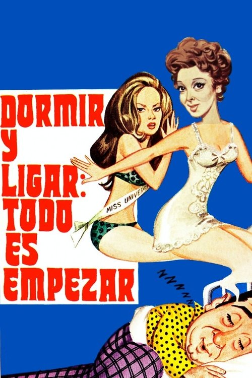 Dormir Y Ligar: Todo Es Empezar (1974) poster