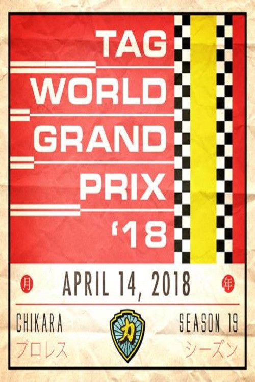 CHIKARA Tag World Grand Prix 2018 (2018) poster
