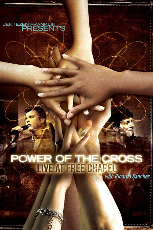 Free Chapel: Power of the Cross (2009) poster