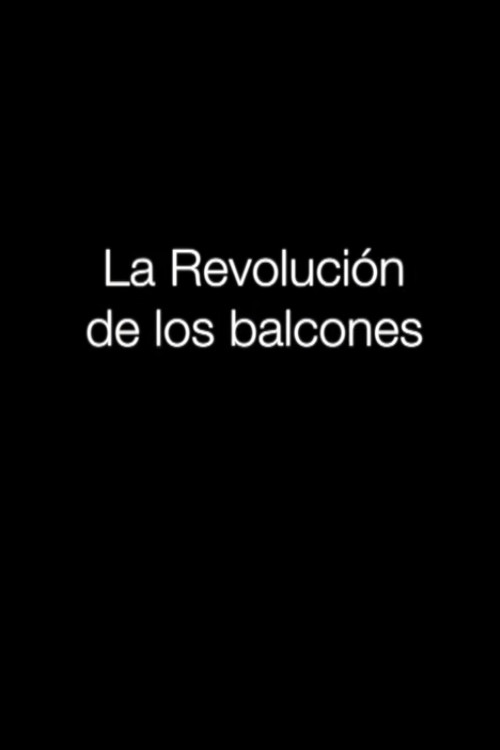 La revolución de los balcones (2018) poster
