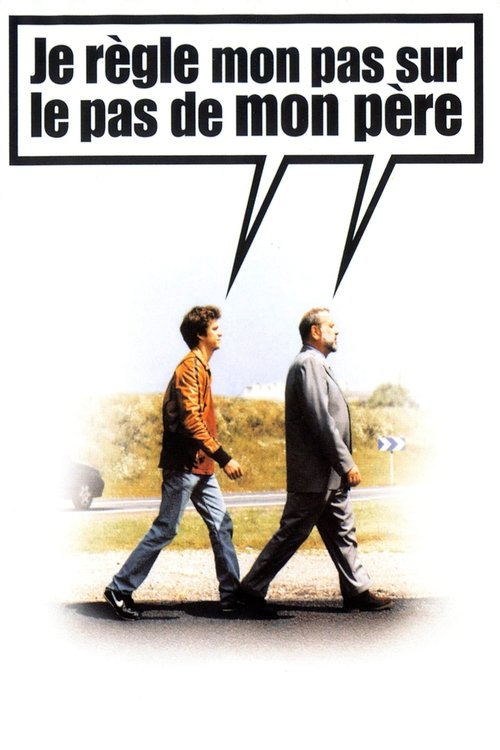 Je règle mon pas sur le pas de mon père (1999) poster