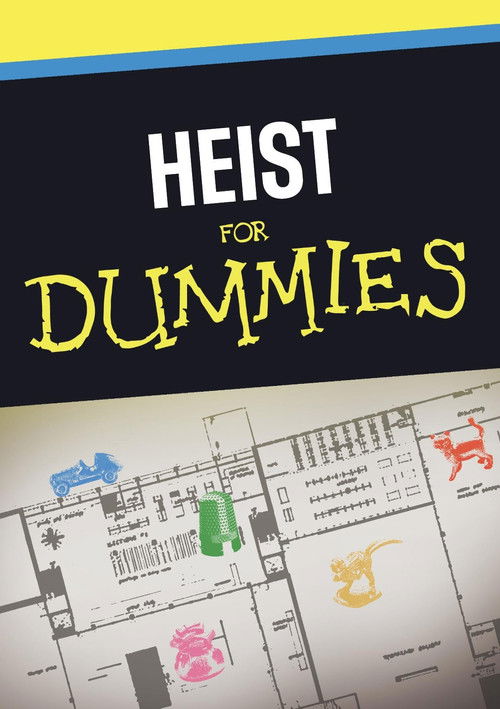 Heist for Dummies (2024) poster