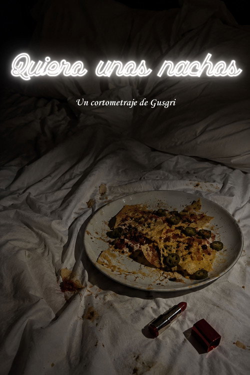 Quiero unos nachos (2025) poster