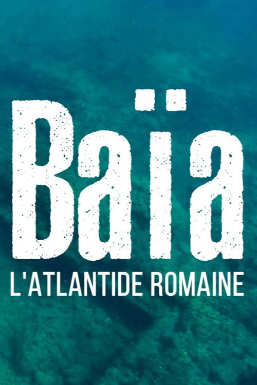 Baiae, the Atlantis of Rome (2022) poster