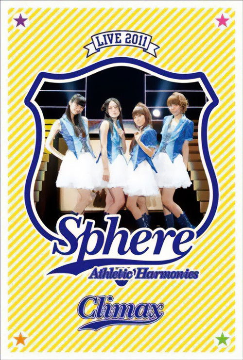 Sphere Live 2011 Athletic Harmonies - Climax Stage (2011) poster
