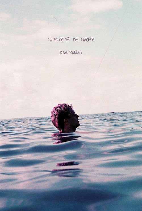 Mi forma de mirar (2024) poster