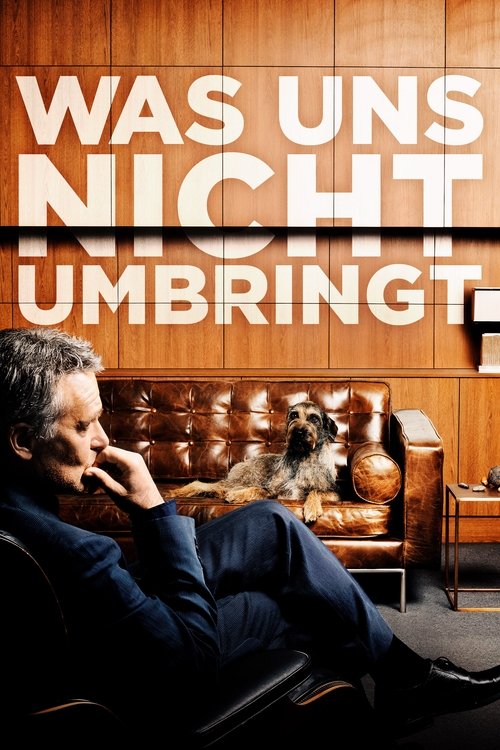 Was uns nicht umbringt (2018) poster