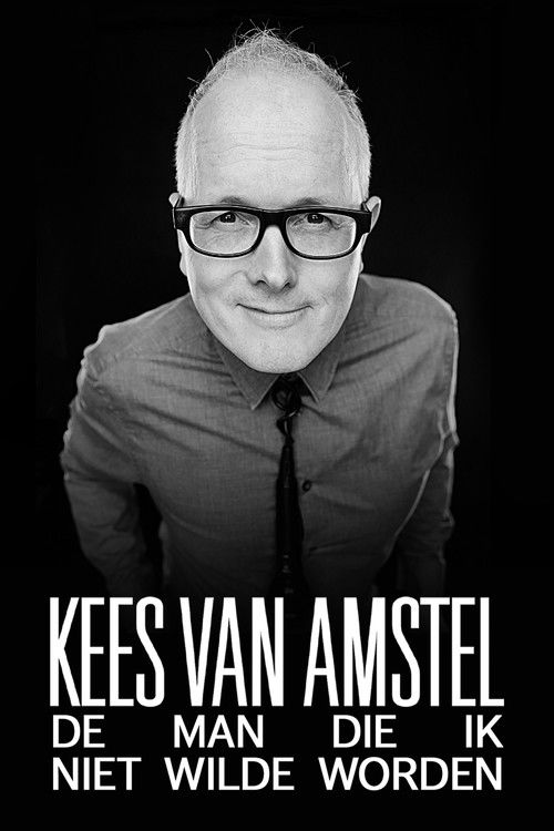 Kees van Amstel: De man die ik niet wilde worden (2020) poster