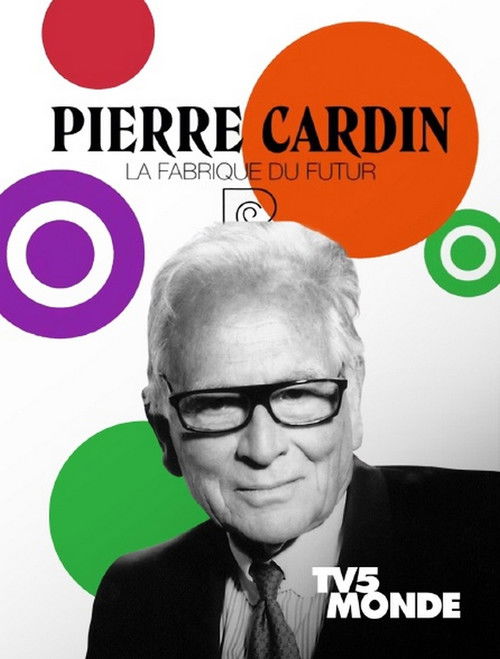 Pierre Cardin: La Fabrique du Futur (2020) poster