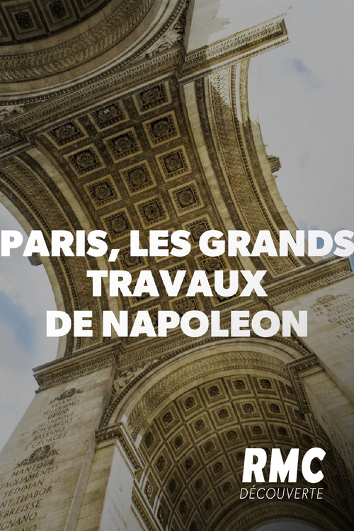 Paris, les grands travaux de Napoléon (2019) poster