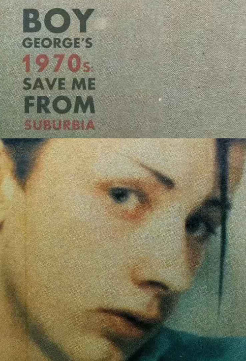 Boy George's 1970s: Save Me From Suburbia (2016) poster