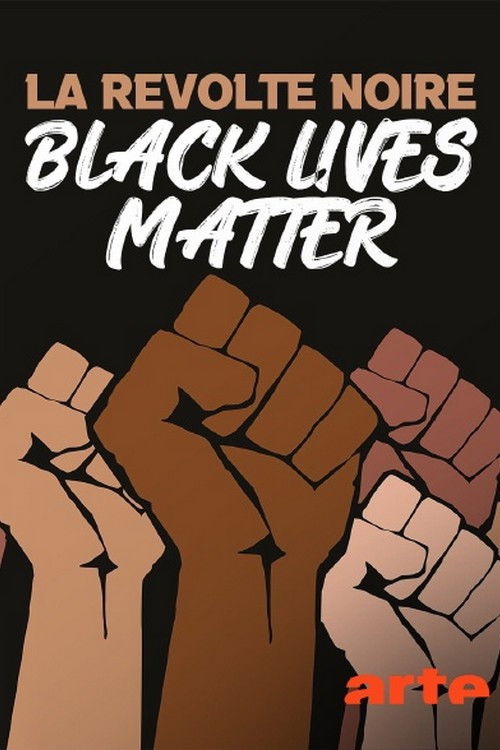 La révolte noire - Black Lives Matter (2021) poster
