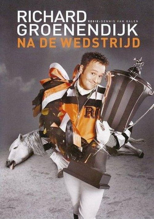 Richard Groenendijk: Na de wedstrijd (2008) poster