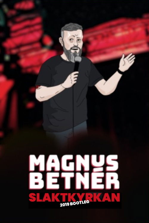 Magnus Betnér Slaktkyrkan 2019 Bootleg (2021) poster