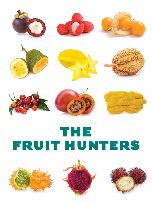 The Fruit Hunters (2012) poster