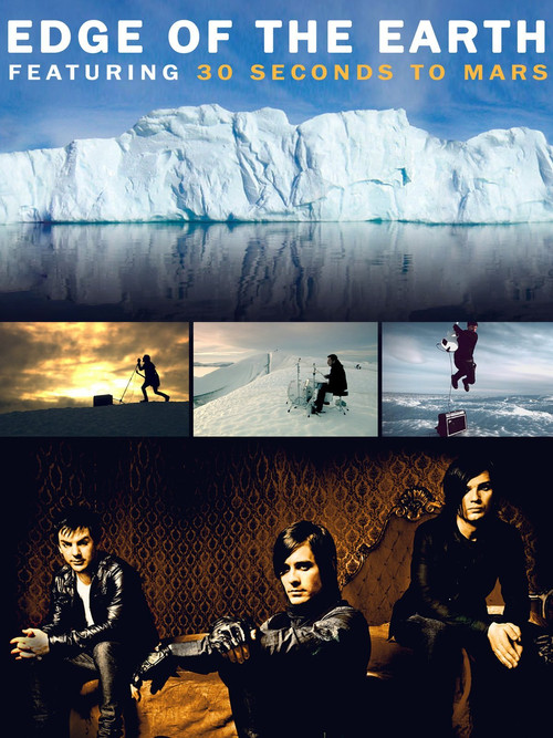 Edge of the Earth featuring 30 Seconds To Mars (2007) poster