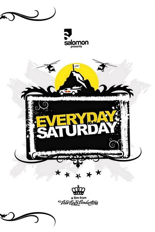 Everyday Is a Saturday (2009) poster