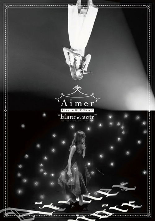Aimer Live in Budokan "blanc et noir" (2017) poster