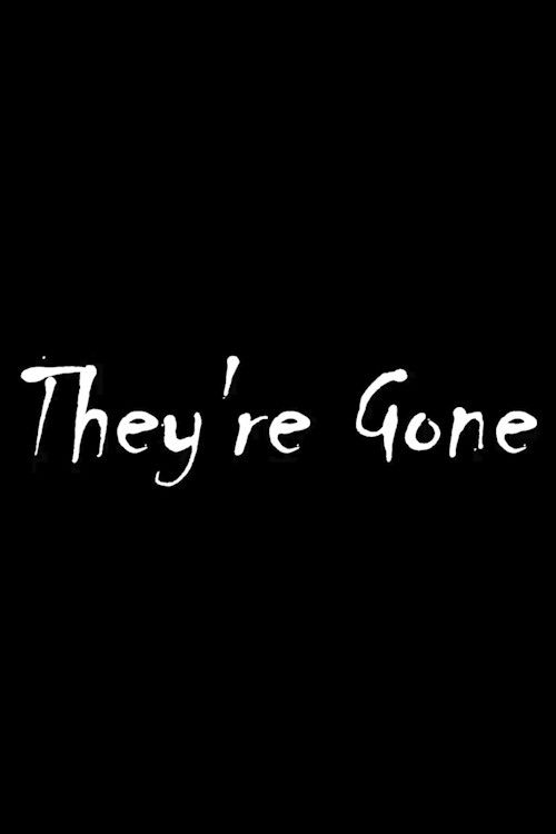 They're Gone (2022) poster