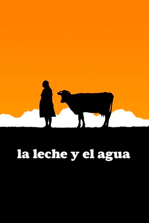 La leche y el agua (2006) poster