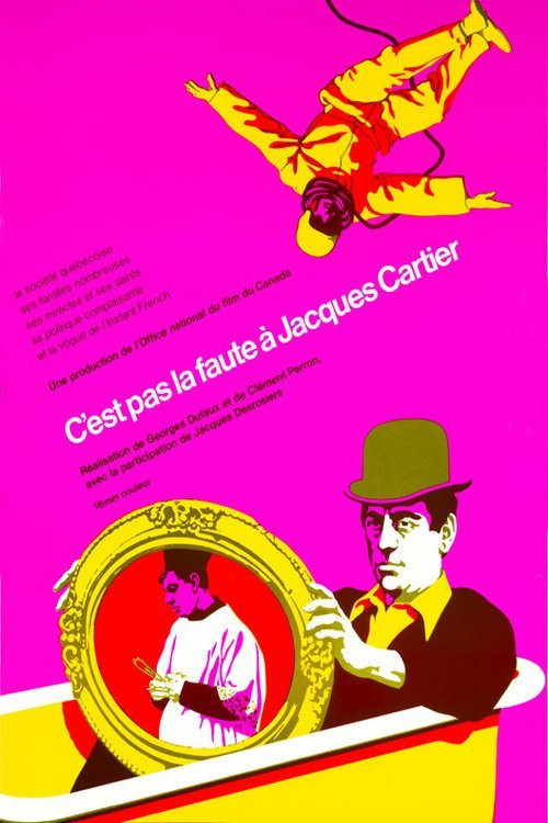 C'est pas la faute à Jacques Cartier (1968) poster