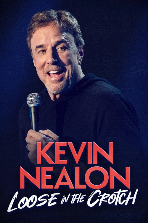 Kevin Nealon – Loose in the Crotch (2026) poster